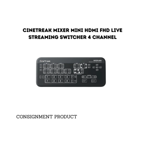 ::: USED ::: CINETREAK MIXER MINI 4 CHANNEL HDMI FHD - CONSIGNMENT